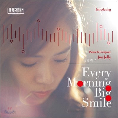 전졸리 (Jun Jolly) - Every Morning Big Smile