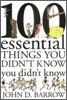 100 Essential Things You Didn't Know You Didn't Know