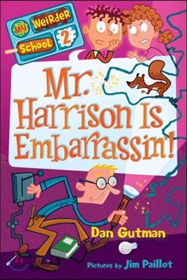 Mr. Harrison Is Embarrassin&#39;!