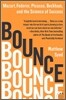 Bounce: Mozart, Federer, Picasso, Beckham, and the Science of Success