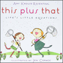 This Plus That: Life's Little Equations