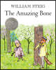 The Amazing Bone: (Caldecott Honor Book)