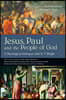 Jesus, Paul and the People of God: A Theological Dialogue with N. T. Wright