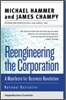Reengineering the Corporation: A Manifesto for Business Revolution