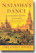 Natasha's Dance: A Cultural History of Russia