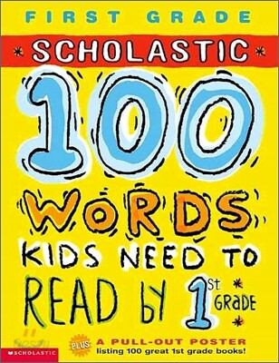 Scholastic 100 Words Kids Need to Read by 1st Grade