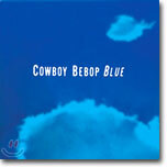 Cowboy Bebop (카우보이 비밥) OST - Blue