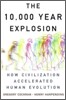 The 10,000 Year Explosion