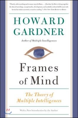 Frames of Mind: The Theory of Multiple Intelligences