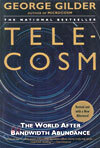 Telecosm: The World After Bandwidth Abundance