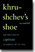 Khrushchev's Shoe: And Other Ways to Captivate an Audience of One to One Thousand