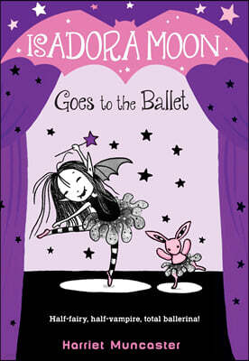 Isadora Moon #03 : Isadora Moon Goes to the Ballet