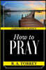 How to Pray