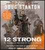 12 Strong: The Declassified True Story of the Horse Soldiers