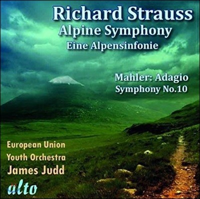 James Judd 슈트라우스: 알프스 교향곡 / 말러: 교향곡 10번 아다지오 - 제임스 주드 (R. Strauss: Alpensinfonie / Mahler: Symphony No.10 Adagio)
