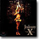 X-Japan - Jealousy (SRCL2001)