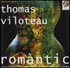 Thomas Viloteau 낭만시대의 기타를 위한 음악 - 파가니니 / 레냐니 / 소르 / 멘델스존 (Romantic - Paganini / Legnani / Sor / Coste / Mendelssohn) 토마 빌로토