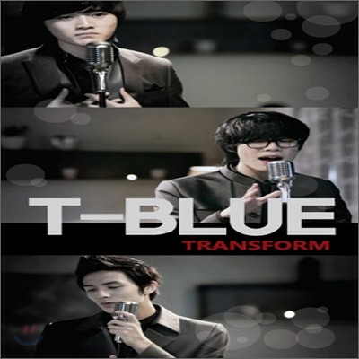 티블루 (T-Blue) 1집 - 미니앨범 : Transform (리패키지)