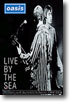 Oasis - Live By The Sea