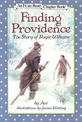 Finding Providence: The Story of Roger Williams