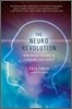 The Neuro Revolution
