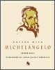 Coffee with Michelangelo