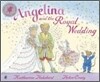 Angelina & the Royal Wedding