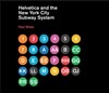 Helvetica and the New York City Subway System: The True (Maybe) Story