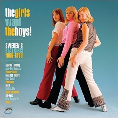 The Girls Want The Boys! Sweden's Beat Girls 1966-1970 [LP]