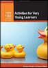 Activities for Very Young Learners Book with Online Resources