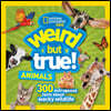 Weird But True Animals