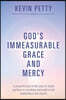 God's Immeasurable Grace and Mercy: A Powerful Look at the Story of Jonah and How It Correlates Spiritually to the Leadership in the Church.
