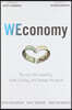 WEconomy: You Can Find Meaning, Make a Living, and Change the World