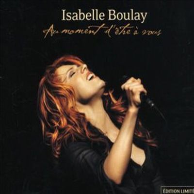 Isabelle Boulay - Au Moment D&#39;etre A Vous (Canada)(CD)