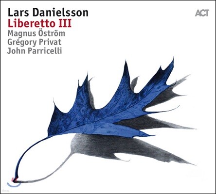 Lars Danielsson (라스 다니엘손) - Liberetto III (리베레토 3집)