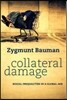 Collateral Damage: Social Inequalities in a Global Age