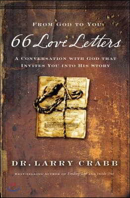 66 Love Letters: A Conversation with God That Invites You Into His Story