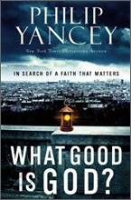 What Good Is God?