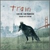 Train - Save Me, San Francisco (Golden Gate Edition)