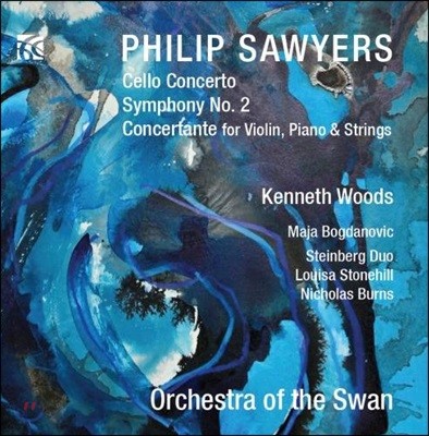 Kenneth Woods 필립 소이어스: 첼로 협주곡, 교향곡 2번, 콘체르탄테 - 마야 보그다노비치, 케네스 우즈 (Philip Sawyers: Cello Concerto, Symphony, Concertante for Violin, Piano & Strings)