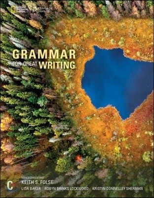 Grammar for Great Writing Book C : Student Book