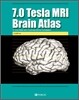 7.0 Tesla MRI Brain Atlas