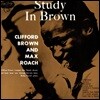 Clifford Brown & Max Roach (클리포드 브라운, 맥스 로치) - Study In Brown