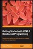 Getting Started with HTML5 WebSocket Programming