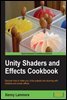 Unity Shaders and Effects Cookbook