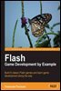 Flash Game Development by Example
