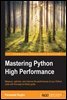 Mastering Python High Performance