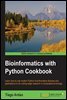 Bioinformatics with Python Cookbook