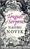 Temeraire #6 : Tongues of Serpents