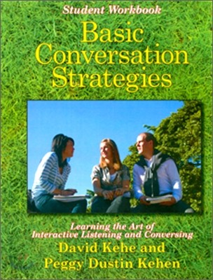 Basic Conversation Strategies : Student Workbook